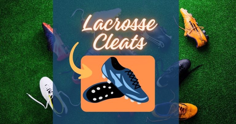 How to Choose Lacrosse Cleats