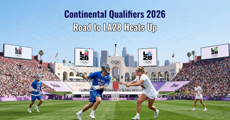 Road to LA28 Heats Up: Continental Qualifiers 2026 Launch Olympic Dream for Lacrosse Sixes